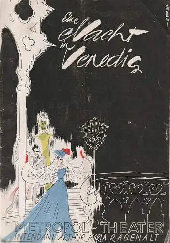 Metropol-Theater, Arthur Maria Rabenalt: Programmheft Johann Strauss EINE NACHT IN VENEDIG ca. 1948 (18). 