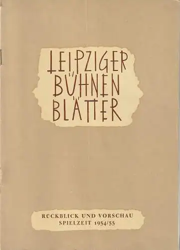 Städtische Theater Leipzig, Max Burghardt, Ferdinand May, Günter Latsch, Helga Wallmüller (Fotos): Programmheft LEIPZIGER BÜHNENBLÄTTER Rückblick und Vorschau Spielzeit 1954 / 55 Heft 4 (18). 