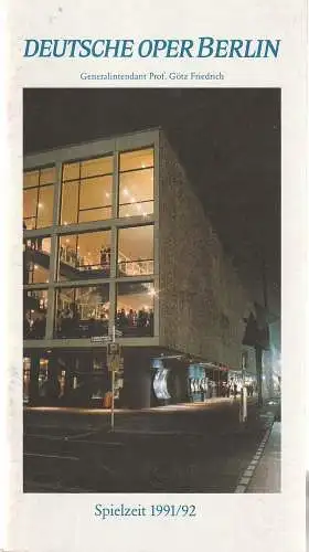 Deutsche Oper Berlin, Götz Friedich, Karin Heckermann, Barbara Hering, Peter Kain, Curt A. Roesler, Christiane Theobald: Programmheft DEUTSCHE OPER BERLIN SPIELZEITHEFT 1991 / 92 (18). 