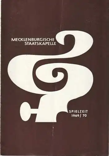 Mecklenburgische Staatstheater Schwerin, Rudi Kostka, Peter Kaiser: Programmheft MECKLENBURGISCHE STAATSKAPELLE  5. SINFONIEKONZERT 6. + 7. Januar 1970 Großes Haus  Spielzeit 1969 / 70 (18). 