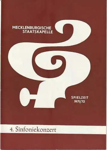 Mecklenburgische Staatstheater Schwerin, Rudi Kostka, Karl-Heinz Bückner: Programmheft MECKLENBURGISCHE STAATSKAPELLE  4. SINFONIEKONZERT 1. + 2. Februar 1972 Großes Haus Spielzeit 1971 / 72 Heft 8 (18). 