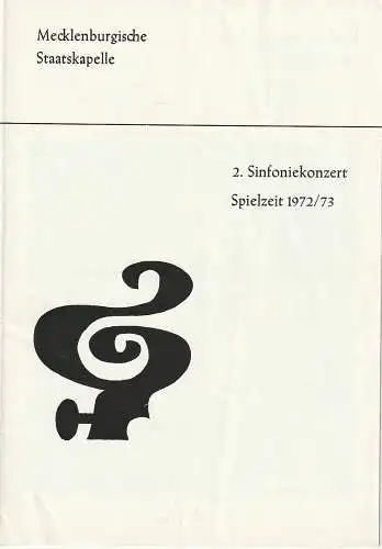 Mecklenburgische Staatstheater Schwerin, Rudi Kostka, Karl-Heinz Bückner: Programmheft MECKLENBURGISCHE STAATSKAPELLE  2. SINFONIEKONZERT 3. + 4. Oktober 1972 Großes Haus Spielzeit 1972 / 73 Heft 3 (18). 