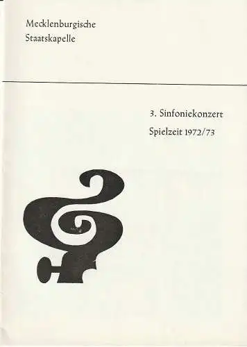 Mecklenburgische Staatstheater Schwerin, Rudi Kostka, Horst Schwarz-Linek: Programmheft MECKLENBURGISCHE STAATSKAPELLE  3. SINFONIEKONZERT 31. Oktober + 1. November 1972 Großes Haus Spielzeit 1972 / 73 Heft 4 (18). 