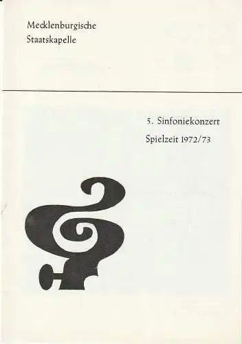 Mecklenburgische Staatstheater Schwerin, Rudi Kostka, Karl-Heinz Bückner: Programmheft MECKLENBURGISCHE STAATSKAPELLE  5. SINFONIEKONZERT 13. + 14. März 1973 Großes Haus Spielzeit 1972 / 73 Heft 9 (18). 