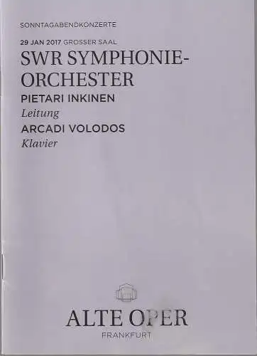 Alte Oper Frankfurt, Stephan Pauly,Gundula Tzschoppe, Karen Allihn: Programmheft SWR SYMPHONIE-ORCHESTER 29. Januar 2017 Grosser Saal  Sonntagabendkonzerte 2016 / 17 (18). 