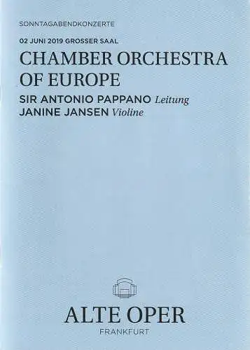 Alte Oper Frankfurt, Stephan Pauly,Gundula Tzschoppe,  Bjorn Woll: Programmheft CHAMBER ORCHESTRA OF EUROPE 2. Juni 2019  Grosser Saal  Sonntagabendkonzerte (18). 