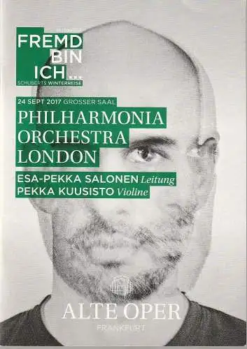 Alte Oper Frankfurt, Stephan Pauly, Gundula Tzschoppe, Karen Allihn: Programmheft PHILHARMONIA ORCHESTRA LONDON 24. September 2017 Grosser Saal Sonntagabendkonzerte Musikfest Fremd bin ich (18). 