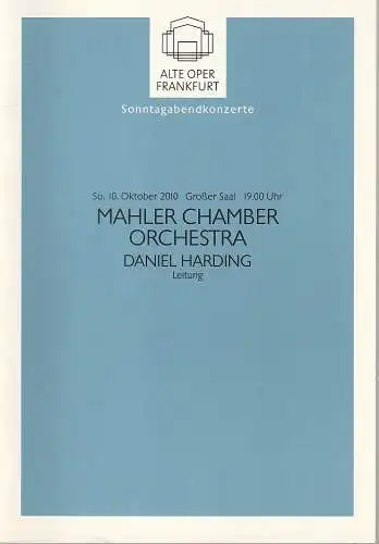 Alte Oper Frankfurt, Michael Hocks, Karen Allihn: Programmheft MAHLER CHAMBER ORCHESTRA 10. Oktober 2010 Grosser Saal Sonntagabendkonzerte 2010 / 11 (18). 
