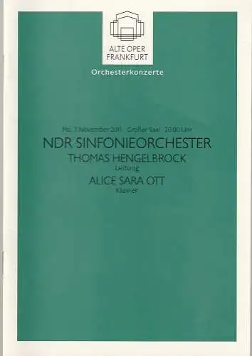 Alte Oper Frankfurt, Michael Hocks, Karen Allihn: Programmheft NDR SINFONIEORCHESTER  7. November 2011 Großer Saal Orchesterkonzerte 2011 / 12 (18). 