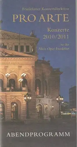 Pro Arte Frankfurter Konzertdirektion, Claudia Heckel: Programmheft JOSHUA BELL  / STEVEN ISSERLIS / Denes Varjon 18. November 2010 Großer Saal Alte Oper Frankfurt (18). 