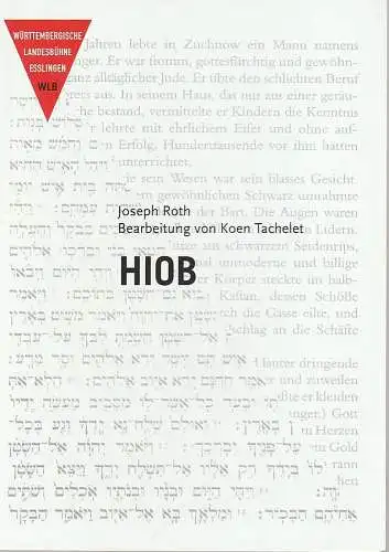 Württembergische Landesbühne Esslingen, Friedrich Schirmer, Marcus Grube: Programmheft Joseph Roth  HIOB Premiere 3. Dezember 2016 Schauspielhaus Spielzeit 2016 / 2017 (18). 