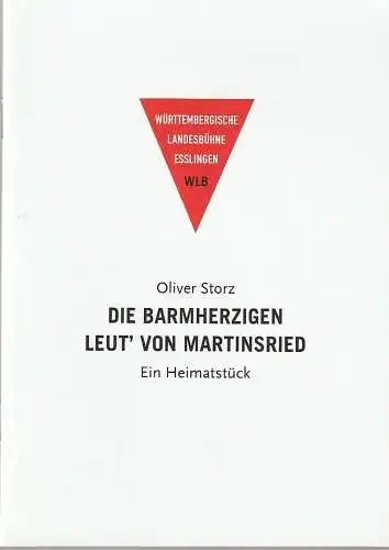 Württembergische Landesbühne Esslingen, Friedrich Schirmer, Michaela Stolte, Christof Mühlberger: Programmheft Oliver Storz DIE BARMHERZIGEN LEUT' VON MARTIENSRIED Premiere 14. März 2019 Schauspielhaus Spielzeit 2018 / 2019 (18). 