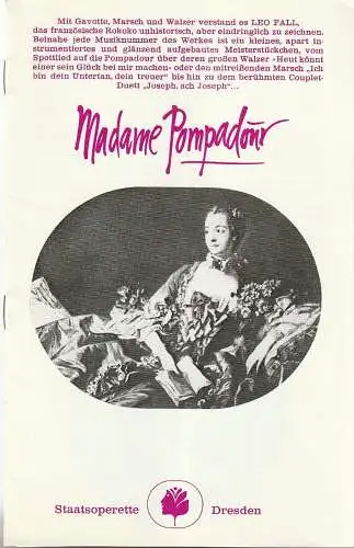 Staatsoperette Dresden, Reinhold Stövesand, Jochen Paentzner, Ekkehard Walter: Programmheft Leo Fall MADAME POMPADOUR Premiere 17.+ 18. Janaur 1987 Heft 3 Spielzeit 1986 / 87 (18). 