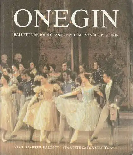 Staatstheater Stuttgart, Ballettdirektion, Rainer Woihsyk, G. Killian, L. E. Spatt, A. Heumann (Fotos): Programmheft BALLETT Peter I. Tschaikowsky ONEGIN 20. Dezember 1991  Großes Haus Spielzeit 1990 / 91 (18). 