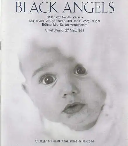 Staatstheater Stuttgart, Stuttgarter Ballett, Rainer Woihsyk, Susi Seydelmann, Gundel Kilian (Probenfotos): Programmheft URAUFFÜHRUNG BALLETT BLACK ANGELS 27. März 1993 Spielzeit 1992 / 93 (18). 