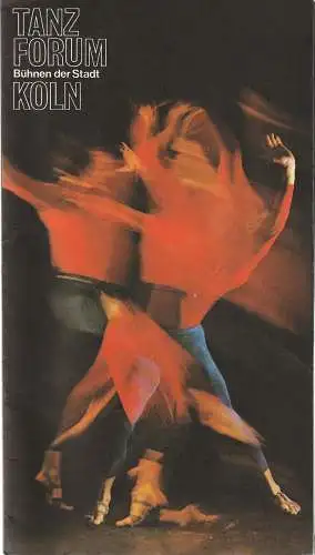 Bühnen der Stadt Köln, Claus Helmut Drese, Erka Gesell, Klaus-Peter Kehr: Programmheft TANZ - FORUM 27. Oktober 1972 Opernhaus Köln (18). 