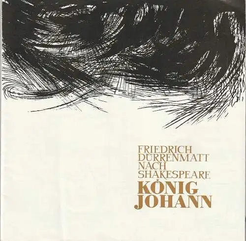 Theater der Stadt Cottbus, Ursula Fröhlich, Helmut Richter, Walter Böhm, Horst Leiteritz: Programmheft DDR Erstaufführung Friedrich Dürrenmatt KÖNIG JOHANN Premiere 6. April 1974 Spielzeit 1973 / 74 Heft 8 (18). 