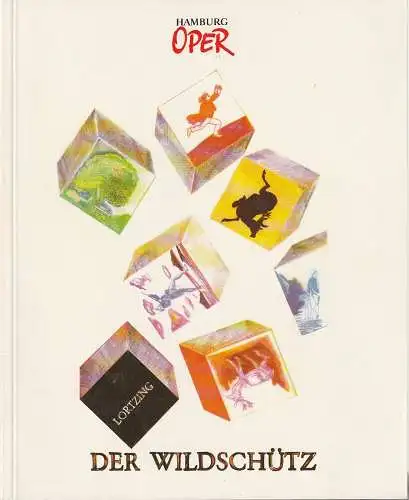 Hamburgische Staatsoper, Peter Ruzicka, Annedore Cordes: Programmheft Albert Lortzing DER WILDSCHÜTZ oder DIE STIMME DER NATUR Premiere  5. Dezember 1993 (18). 