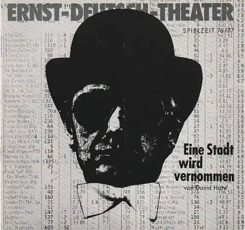 Ernst-Deutsch-Theater, Friedrich Schütter, Wolfgang Borchert, Henry-E. Simmon, Gabriele Koppel, Jutta Ungelenk-Stamp (Fotos ): Programmheft David Hare EINE STADT WIRD VERNOMMEN Premiere 13. Januar 1977 Jubiläumsspielzeit 1976 / 77 Heft 6 / 7 (18). 