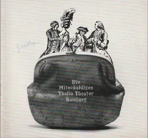 Thalia Theater Hamburg, Boy Gobert, Hannelore Gerber, Peter Müller-Buchow, Holger Matthies, Rosemarie Clausen ( Szenenfotos ): Programmheft Johann Wolfgang Goethe DIE MITSCHULDIGEN Premiere 17. Mai 1972 Spielzeit 1971 / 72 Heft 12 (18). 