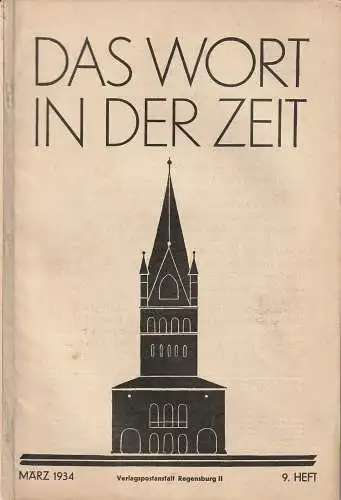 Abt Adalbert von Neipperg O. S. B.  Und Theodor Abele, Hauptschriftleiter Josef  Aussem: DAS WORT IN DER ZEIT März 1934   9. Heft (18). 