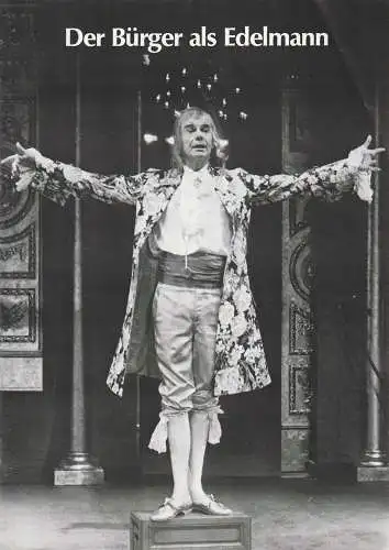 Konzertdirektion Landgraf, Birgit Landgraf, Bernd Böhner ( Szenenfotos ): Programmheft Moliere DER BÜRGER ALS EDELMANN Premiere 3. Oktober 1989  Rosenthal-Theater Selb        ( Le Bourgeois gentilhomme ) (18). 