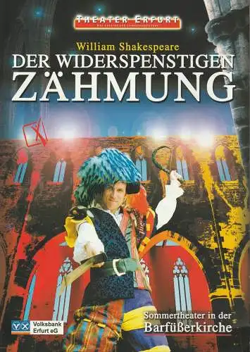 Theater Erfurt, Dietrich Taube, Klaus Gronau: Programmheft William Shakespeare DER WIDERSPENSTIGEN ZÄHMUNG Premiere 28. 7. 2001 Sommertheater in der Barfüßerkirche Erfurt Spielzeit 2001 / 2002 (18). 