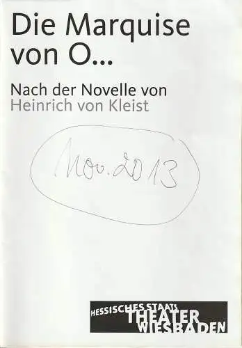 Hessisches Staatstheater Wiesbaden, Manfred Beilharz, Barbara Wendland, Lena Obst , Beate Marx: Programmheft Heinrich von Kleist DIE MARQUISE VON O Premiere 9. November 2013 Wartburg Spielzeit 2013 / 14 (18). 