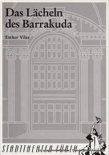 Stadttheater Fürth, Werner Müller, Alexander Bohnsack: Programmheft Das Lächeln des Barrakuda von Esther Vilar. Programmheft 11/4 2. Dezember 1994 (18). 