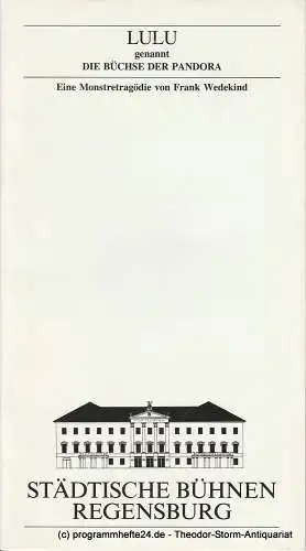Städtische Bühnen Regensburg, Marietheres List, Christa-Renate Thutewohl: Programmheft Die Büchse der Pandora ( LULU ) Premiere 1. März 1991 Spielzeit 1990 / 91 Heft 12 (18). 