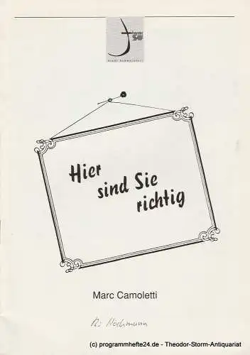 Theater der Stadt Schweinfurt, Rüdiger R. Nenzel: Programmheft Hier sind Sie richtig. Farce von Marc Camoletti. Heft 11 Spielzeit 1991 / 92 (18). 
