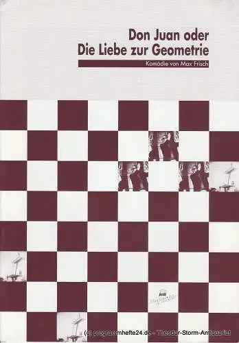 Stadttheater Hildesheim, Großes Haus, Martin Kreutzberg, Andrea Vilter: Programmheft Don Juan oder Die Liebe zur Geometrie Spielzeit 1997 / 98 Heft 12 (18). 