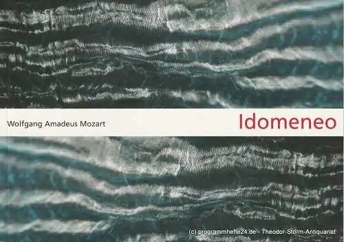 Staatstheater am Gärtnerplatz, Klaus Schultz, Susanne Böhm: Programmheft IDOMENEO König von Kreta. Premiere 21. Dezember 2003 Spielzeit 2003 / 2004 Programmheft 61 (18). 