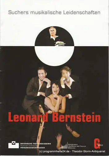 Bayerische Theaterakademie August Everding im Prinzregententheater, Lisa-Marie Paps: Programmheft Suchers musikalische Leidenschaften Leonard Bernstein. Premiere 8. Mai 2010 (18). 