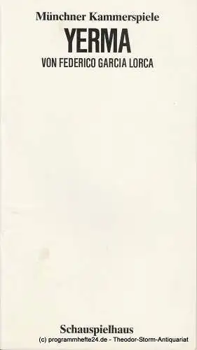 Münchner Kammerspiele, Dieter Dorn, Marion Kagerer, Wolfgang Zimmermann: Programmheft YERMA Spielzeit 1983 / 84 Heft 6. Premiere 11. März 1984 (18). 