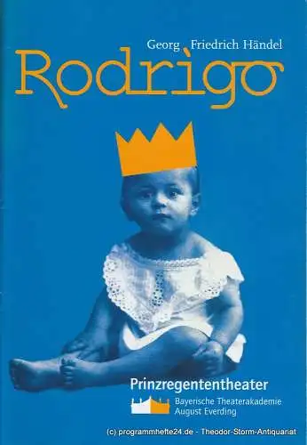 Bayerische Theaterakademie August Everding, Markus Laska, Christof Wessling: Programmheft RODRIGO. Münchner Erstaufführung Premiere 4. Mai 2002 (18). 
