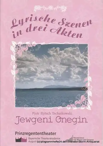 Bayerische Theaterakademie August Everding, Christina Schulze, Corinna Tetzel, Christof Wessling: Programmheft Jewgeni Onegin. Lyrische Szenen. Premiere 12. Mai 2006 im Prinzregententheater (18). 