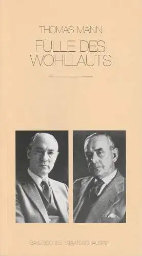 Bayerisches Staatsschauspiel, Günther Beelitz, Uwe B. Carstensen, Bettina Rehm, Wilfried Hösl: Programmheft Fülle des Wohllauts. Premiere 30. Oktober 1986 im Cuvillies Theater. Spielzeit 1986 / 87 Heft 9 (18). 