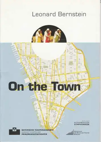 Bayerische Theaterakademie August Everding im Prinzregententheater, Judith Eimannsberger, Christof Wessling: Programmheft On the Town. Musical Comedy. Premiere 18. Mai 2007 Opernhaus Nürnberg (18). 