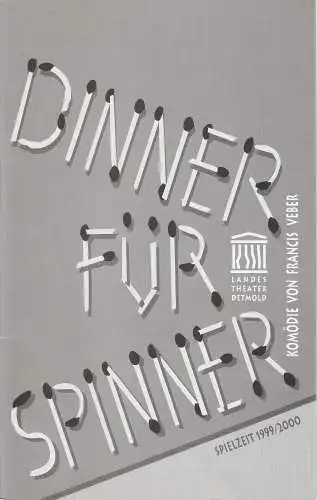 Landestheater Detmold, Ulf Reiher, Bettina Ruczynski: Programmheft Dinner für Spinner. Premiere 7. Mai 1999. Spielzeit 1999 / 2000 Heft 1 (18). 