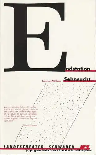 Landestheater Schwaben, Norbert Hilchenbach, Susanne Neuhoff: Programmheft Endstation Sehnsucht von Tennessee Williams Heft 4, Spielzeit 1990 / 91 (18). 