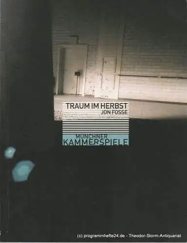 Münchner Kammerspiele, Frank Baumbauer, Marion Tiedtke, Stephanie Metzger: Programmheft Traum im Herbst von Jon Fosse Premiere 29. November 2001 Neues Haus Spielzeit 2001 / 2002 (18). 