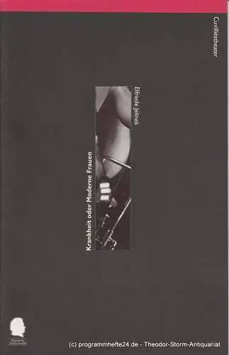 Bayerisches Staatsschauspiel, Eberhard Witt, Marion Tiedtke, Susanne Hindenberg, Erika Fernschild ( Fotos ): Programmheft Krankheit oder Moderne Frauen von Elfriede Jelinek Premiere 10. März 1998. Heft Nr. 65 Spielzeit 1997 / 98 (18). 