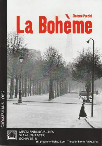 Mecklenburgisches Staatstheater Schwerin, Joachim Kümmritz, Beatrix Nehmzow: Programmheft La Boheme. Premiere 24. September 2004 Spielzeit 2004 / 2005 (18). 