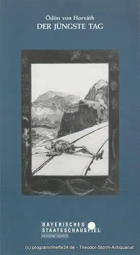 Bayerisches Staatsschauspiel, Residenztheater München, Günther Beelitz, Guido Huller, Guido Neubert, Wilfried Hösl: Programmheft Der Jüngste Tag von Ödön von Horvath Spielzeit 1991 / 92 Heft 88 (18). 