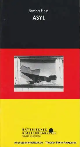 Bayerisches Staatsschauspiel, Theater im Marstall, Günther Beelitz, Wilfried Hösl ( Fotos ), Guido Huller: Programmheft ASYL von Bettina Fless. Spielzeit 1991 / 92 Heft 86 (18). 