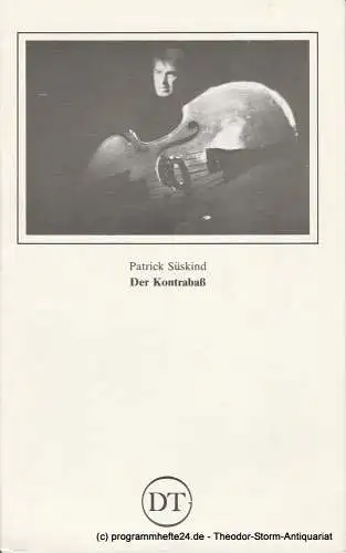 Deutsches Theater in Göttingen, Wilfried Harlandt, Kaspar Seiffert ( Fotos ): Programmheft Der Kontrabaß. Stück von Patrick Süskind Spielzeit 1983 / 84 Heft 522 (18). 