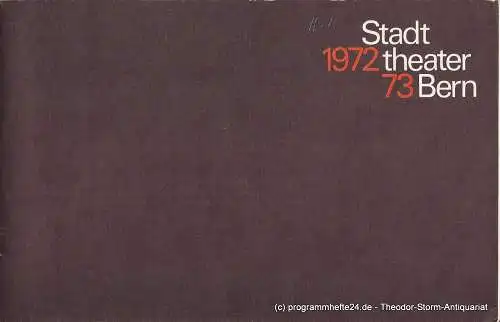 Stadttheater Bern, Walter Oberer, Walter Boris Fischer, Martin Dreier: Programmheft Die Räuber von Friedrich Schiller. Premiere 16. September 1972 Spielzeit 1972 / 73 Heft 1 (18). 
