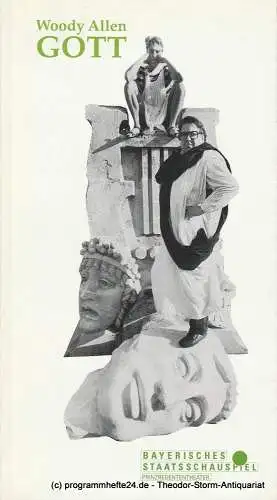 Bayerisches Staatsschauspiel, Günther Beelitz, Prinzregententheater, Gerd Jäger, Wilfried Hösl ( Fotos ): Programmheft GOTT Komödie von Woody Allen Spielzeit 1989 / 90 Heft 55 (18). 