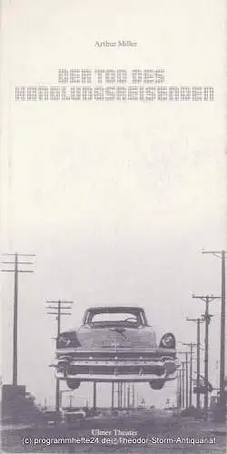 Ulmer Theater, Volkmar Clauß, Wilhelm Lades: Programmheft Der Tod des Handlungsreisenden von Arthur Miller. Premiere 10. Juni 1982 (18). 